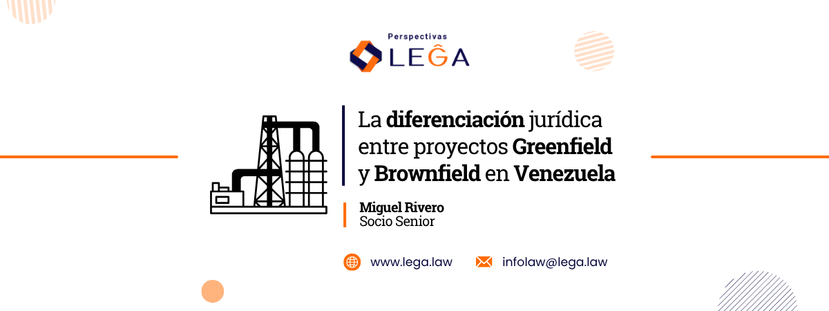 Greenfield y Brownfield en Venezuela